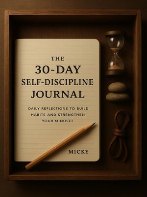 cover image of The 30-Day Self-Discipline Journal